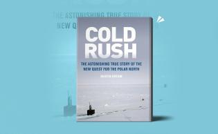 غلاف كتاب «cold rush: the astonishing true story of the new quest for the polar north martin breum»